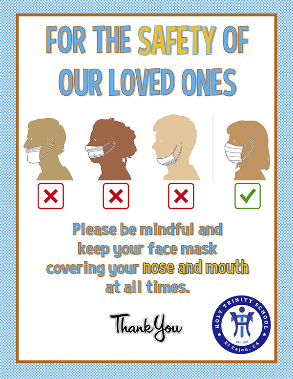 For the safety of our loved ones - Please be mindful and keep your face mask covering your nose and mouth at all times. Thank you.